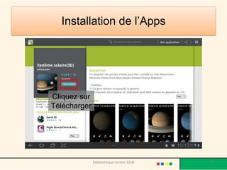 Installation de l’Apps 
Apps à l’honneur 
Cliquez sur Télécharger 
Médiathèque Lorient 2013 70 2014 
 
