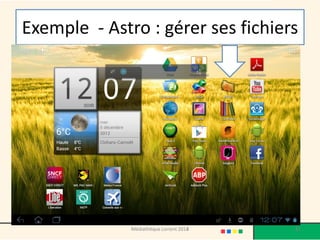 Exemple -Astro: gérer ses fichiers 
Médiathèque Lorient 2013 81 2014 
 