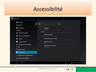 Accessibilité 
190 
Médiathèque Lorient 2014  