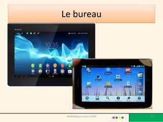 Le bureau 
49 
Médiathèque Lorient 2014  