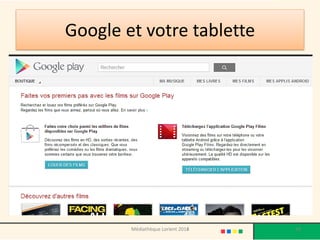 Google et votre tablette 
Médiathèque Lorient 2013 
93 
2014  