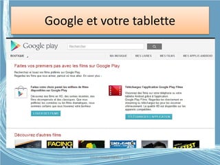 Google et votre tablette
Médiathèque Lorient 2013G.VM - 2015
 