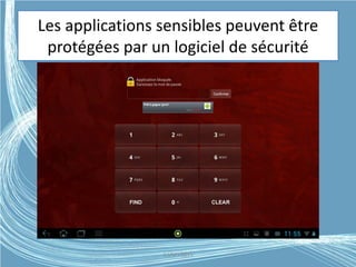 Les applications sensibles peuvent être
protégées par un logiciel de sécurité
G.VM - 2015
 