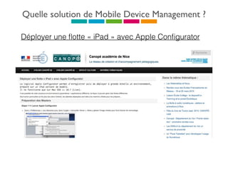 Quelle solution de Mobile Device Management ?
Déployer une ﬂotte « iPad » avec Apple Conﬁgurator
 