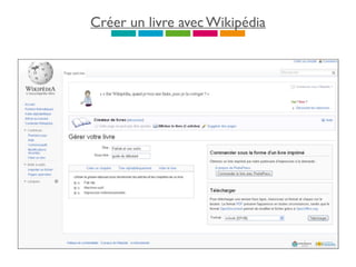 Créer un livre avec Wikipédia
 