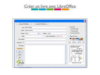 Créer un livre avec LibreOfﬁce
 