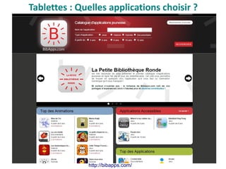 Tablettes : Quelles applications choisir ?
http://bibapps.com/
 