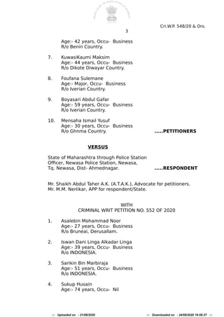 Cri.W.P. 548/20 & Ors.
3
Age:- 42 years, Occu- Business
R/o Benin Country.
7. KuwasiKaumi Maksim
Age:- 44 years, Occu- Bus...