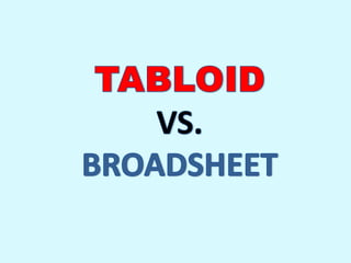 Tabloid vs broadsheet