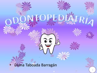 • Diana Taboada Barragán
1
 