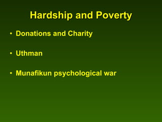Hardship and Poverty Donations and Charity Uthman Munafikun psychological war 
