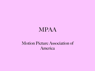 MPAA Motion Picture Association of America 