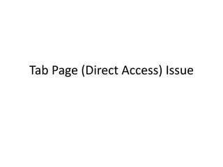 Tab Page (Direct Access) Issue 