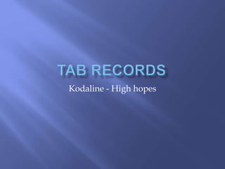 Kodaline - High hopes 
 