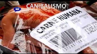 CANIBALISMO
 