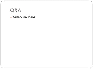 Q&A
o Video link here
 