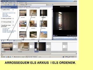 ARROSSEGUEM ELS ARXIUS  I ELS ORDENEM.   
