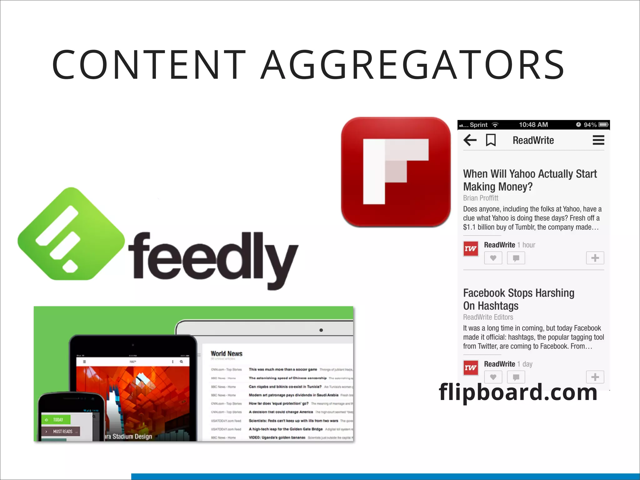 CONTENT AGGREGATORS
flipboard.com
 