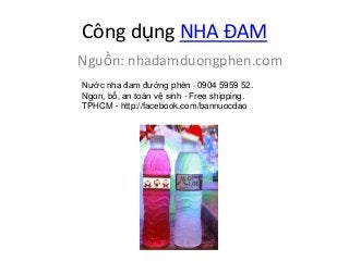 Công dụng NHA ĐAM
Nguồn: nhadamduongphen.com
Nước nha đam đường phèn - 0904 5959 52.
Ngon, bổ, an toàn vệ sinh - Free shipping.
TPHCM - http://facebook.com/bannuocdao

 