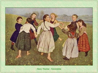 Hans Thoma - Farandola
 