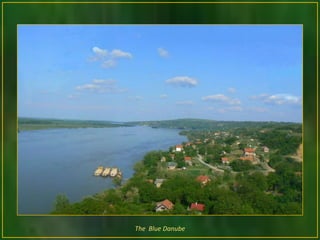 The Blue Danube
 