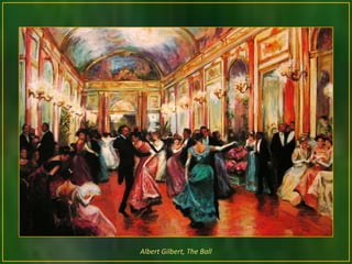 Albert Gilbert, The Ball
 