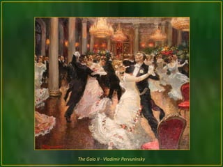 The Gala II - Vladimir Pervuninsky
 