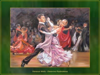 Vienesse Waltz - Ekaterina Pozdniakova
 