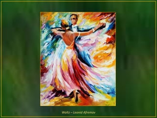 Waltz – Leonid Afremov
 