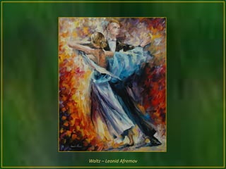Waltz – Leonid Afremov
 