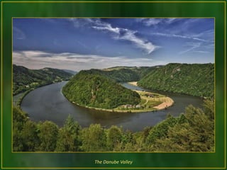 The Danube Valley
 