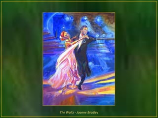 The Waltz - Joanne Bradley
 