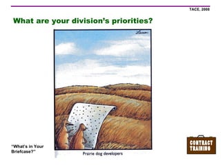 What are your division’s priorities? 