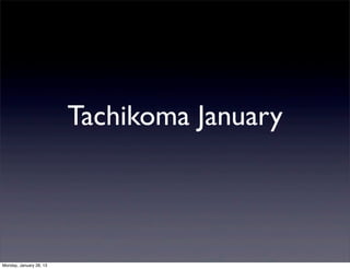Tachikoma January



Monday, January 28, 13
 