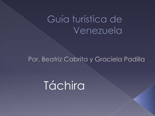 Táchira
 