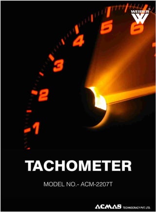 R

TACHOMETER
MODEL NO.- ACM-2207T

 