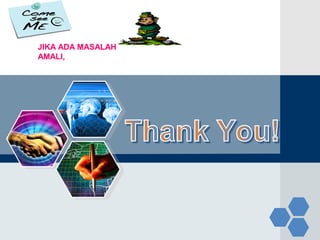 LOGO
JIKA ADA MASALAH
AMALI,

 