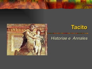 Tacito Historiae e  Annales 