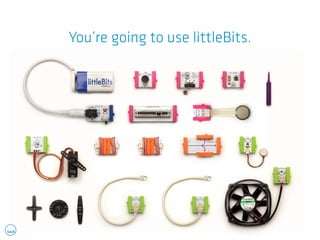 Introduction to Hardware with littleBits | PDF