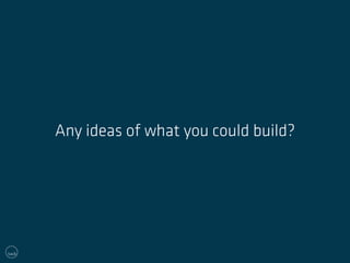 Any ideas of what you could build? 
 