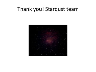 Thank you! Stardust team
 