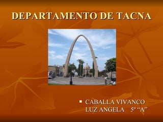 DEPARTAMENTO DE TACNA ,[object Object]