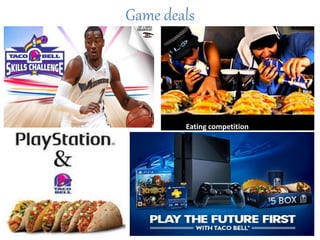 Game deals
Eating competition
 