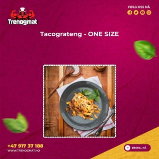 Tacograteng - ONE SIZE
 