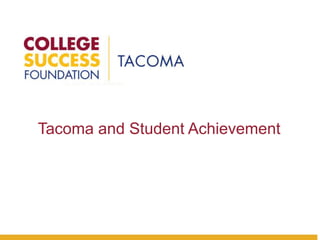 Tacoma and Student Achievement
 