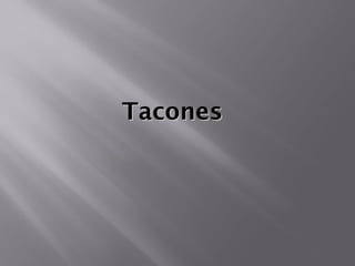TaconesTacones
 