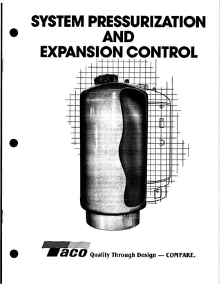 Taco system pressurization_and_expansion_control