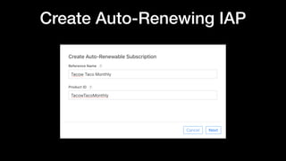 Create Auto-Renewing IAP
 