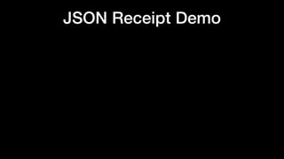 JSON Receipt Demo
 