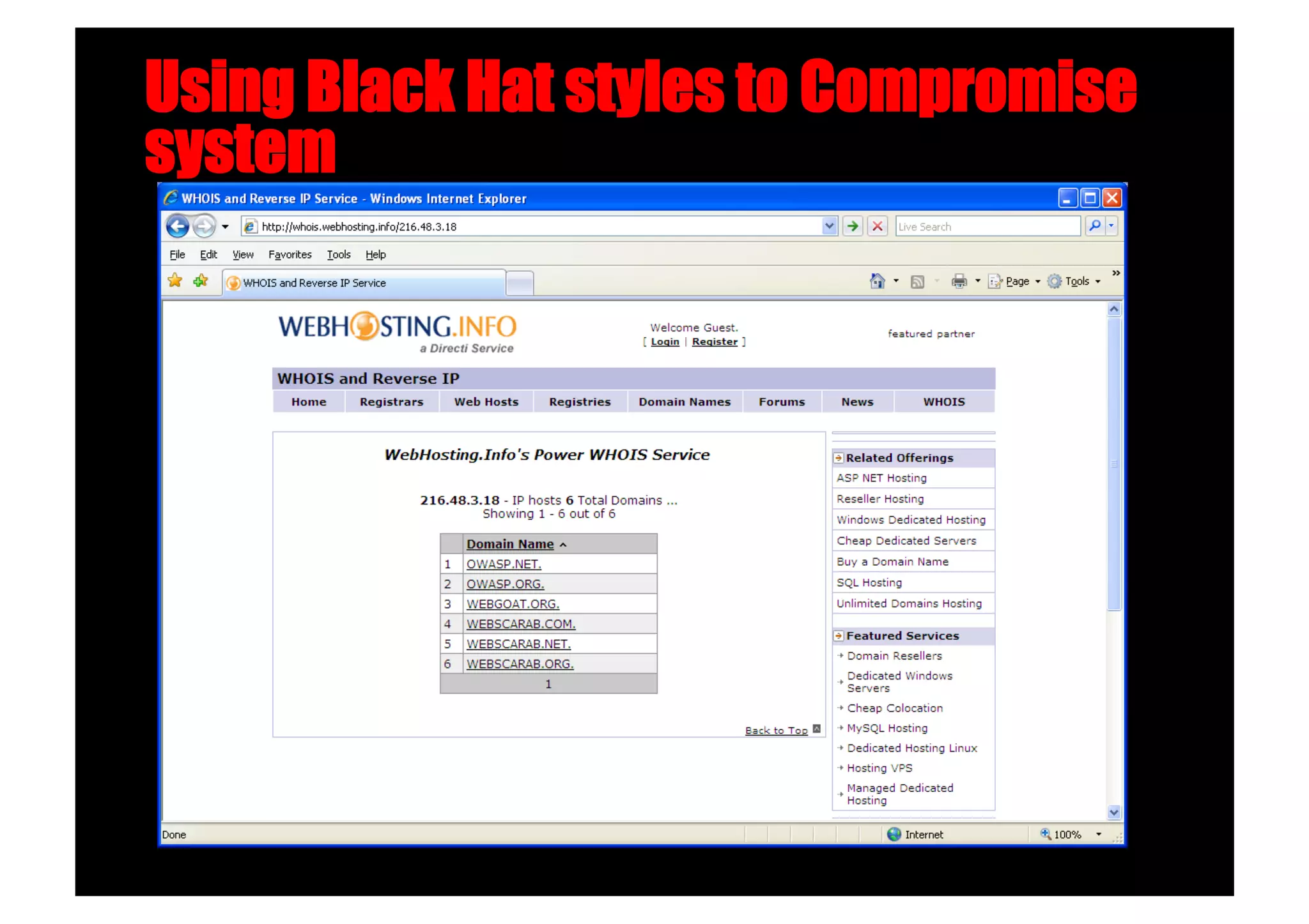 Using Black Hat styles to Compromise
system
 